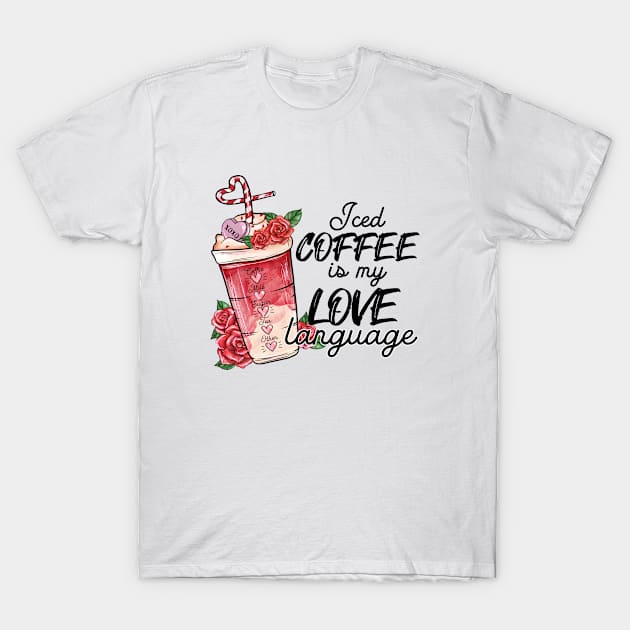 Iced coffee is my love language T-Shirt by Jason